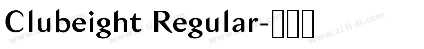 Clubeight Regular字体转换 Clubeight Regular字体转换
